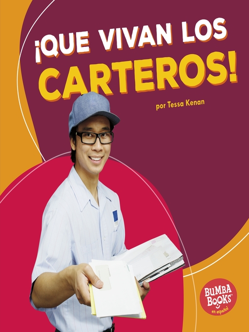 Title details for ¡Que vivan los carteros! (Hooray for Mail Carriers!) by Tessa Kenan - Wait list